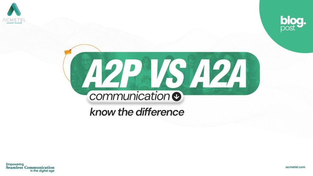 A2P vs A2A Communication