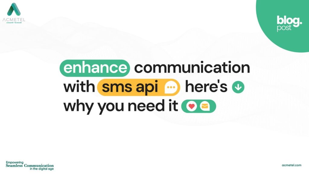 Enhance Communication with SMS API Here is Why You Need it