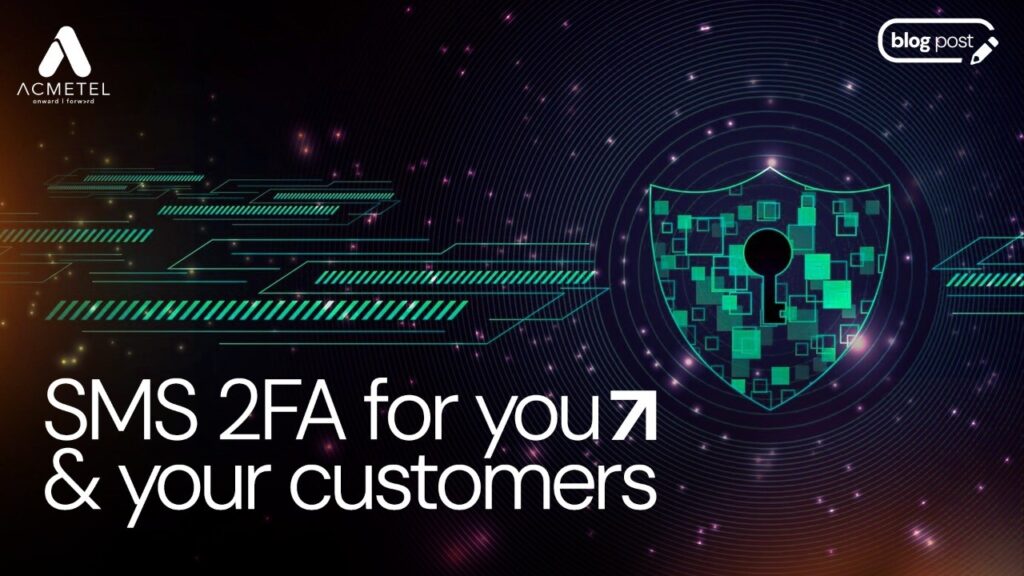 SMS 2FA for you and your customers